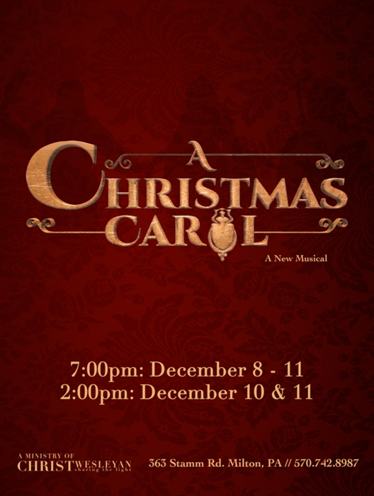 A Christmas Carol A New Musical at Christ Wesleyan Church Theatre